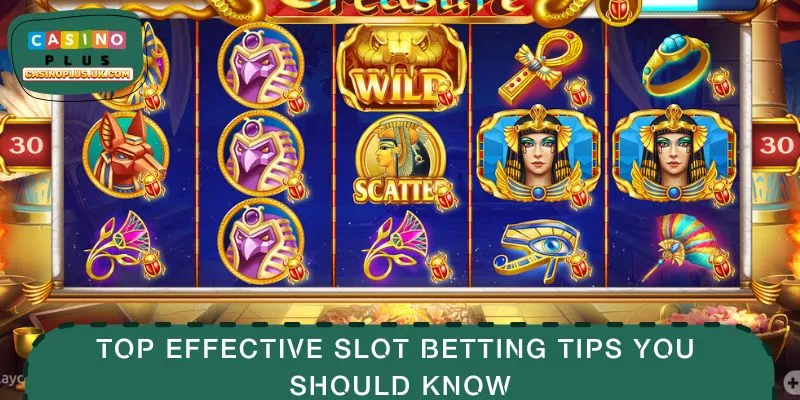 TOP effective slot betting tips you should know